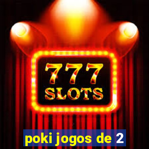 poki jogos de 2